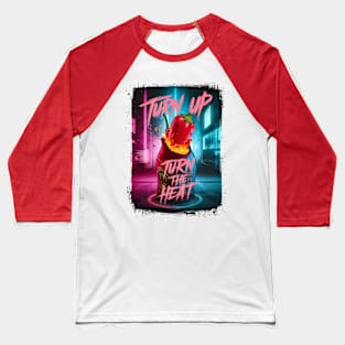 Turn Up The Heat, Hot Sauce Graffiti Design Baseball T-Shirt